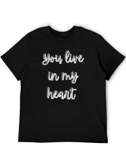 You Live In My Heart T-Shirt - Black