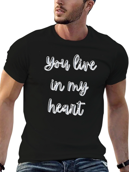 You Live In My Heart T-Shirt - Black