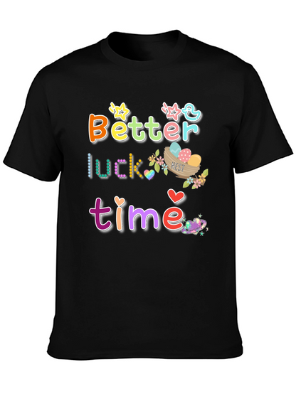 Better Luck Next Time Graphic Tee
