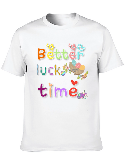 Better Luck Next Time Graphic Tee