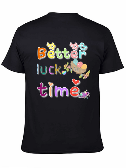 Better Luck Next Time Graphic Tee