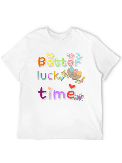 Better Luck Next Time Graphic Tee