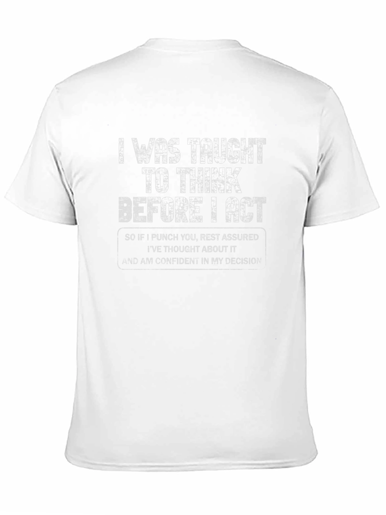 Think Before I Act Graphic T-Shirt