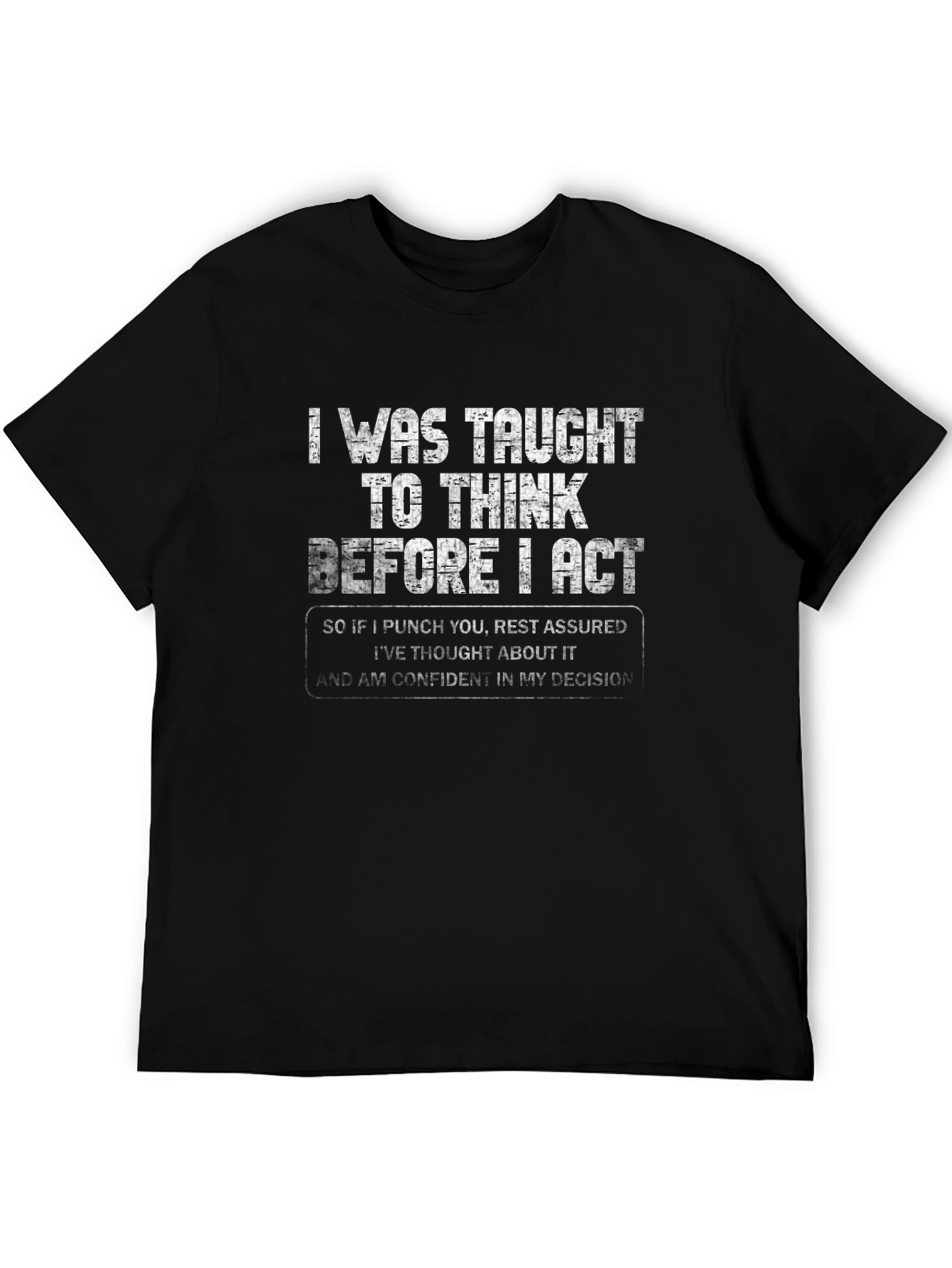 Think Before I Act Graphic T-Shirt