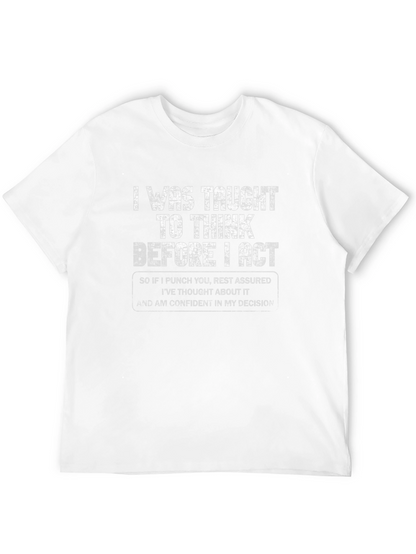 Think Before I Act Graphic T-Shirt