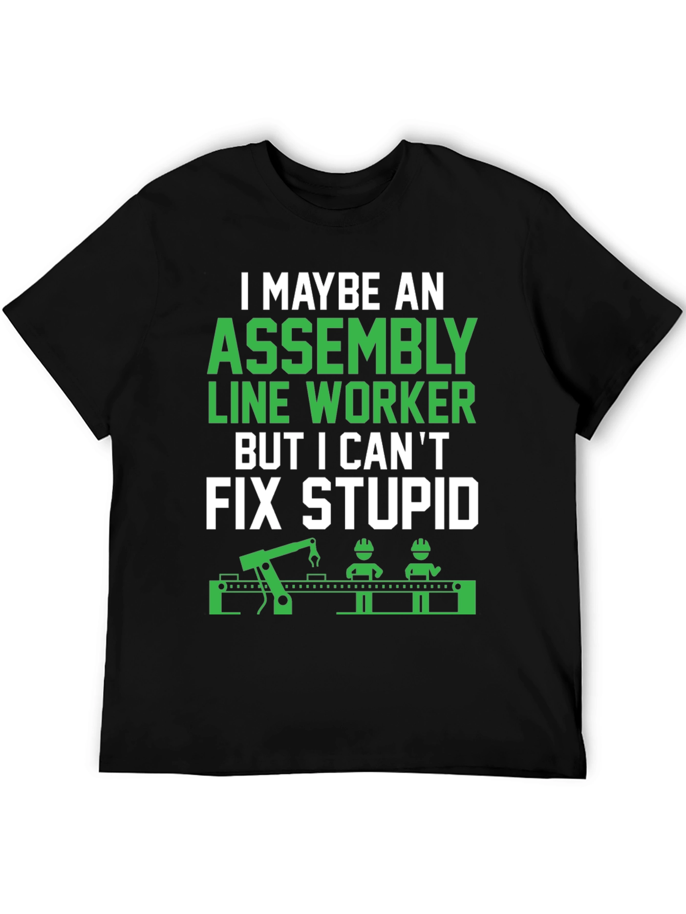 Assembly Line Worker Funny T-Shirt
