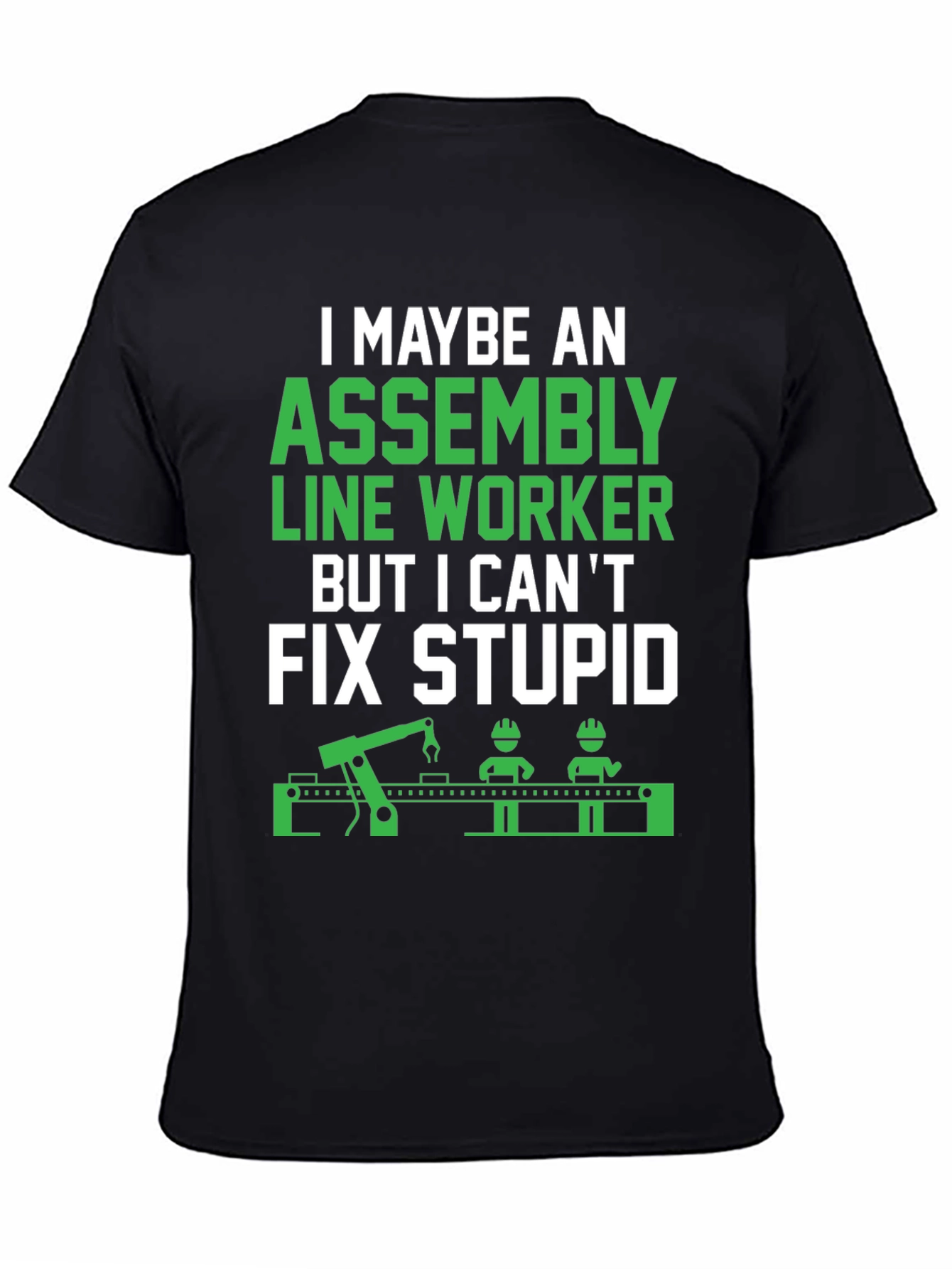 Assembly Line Worker Funny T-Shirt