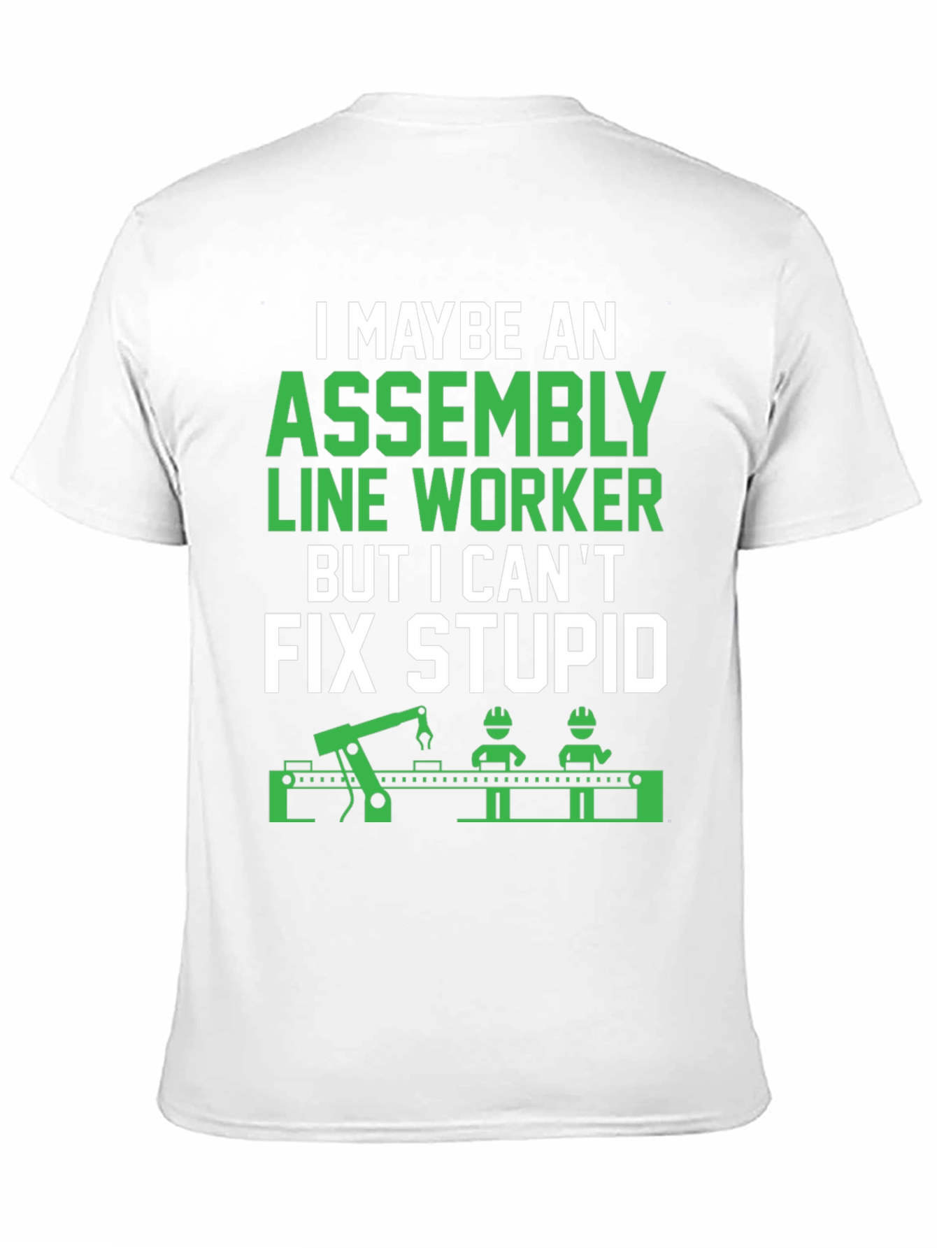 Assembly Line Worker Funny T-Shirt