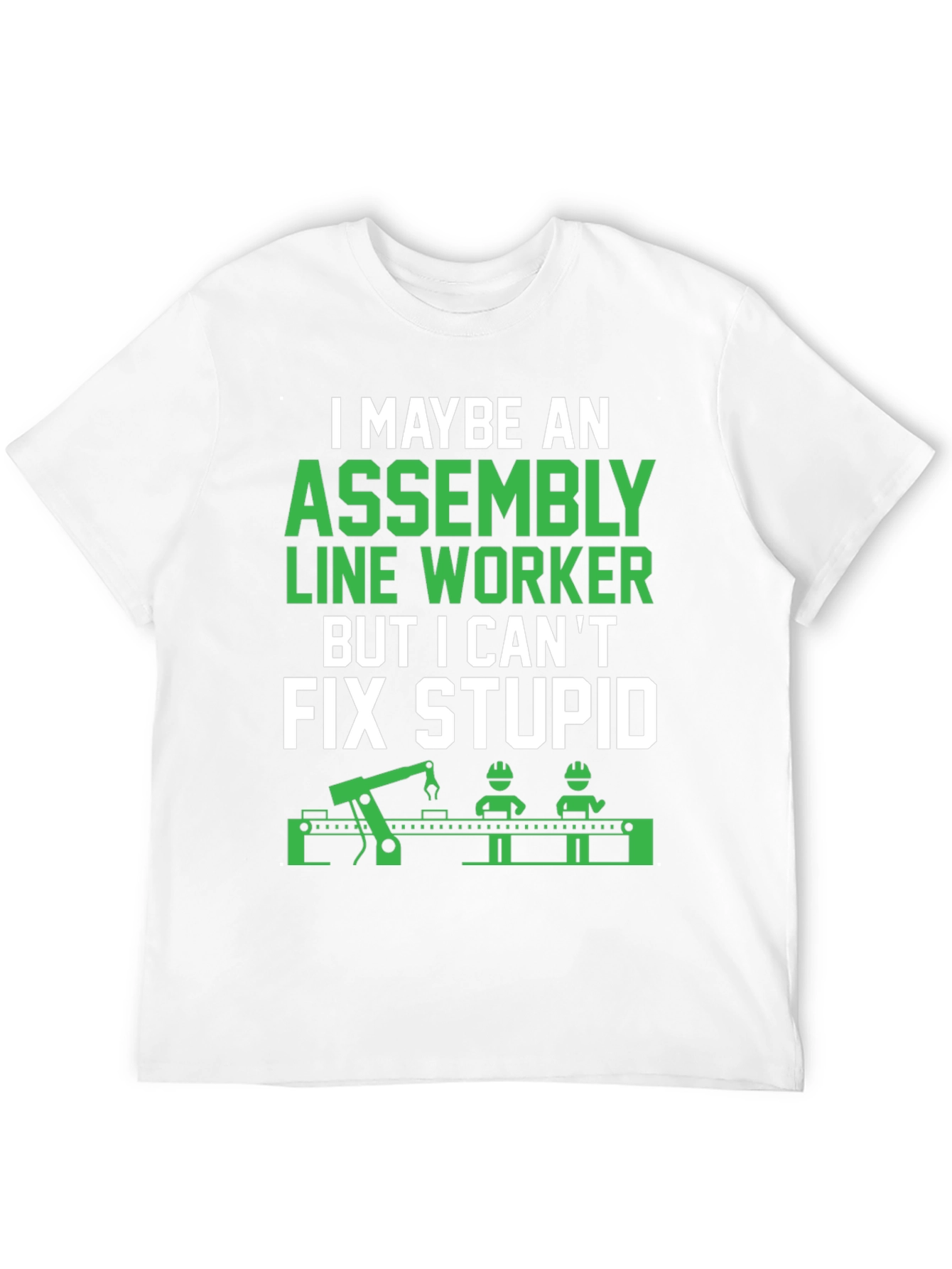Assembly Line Worker Funny T-Shirt