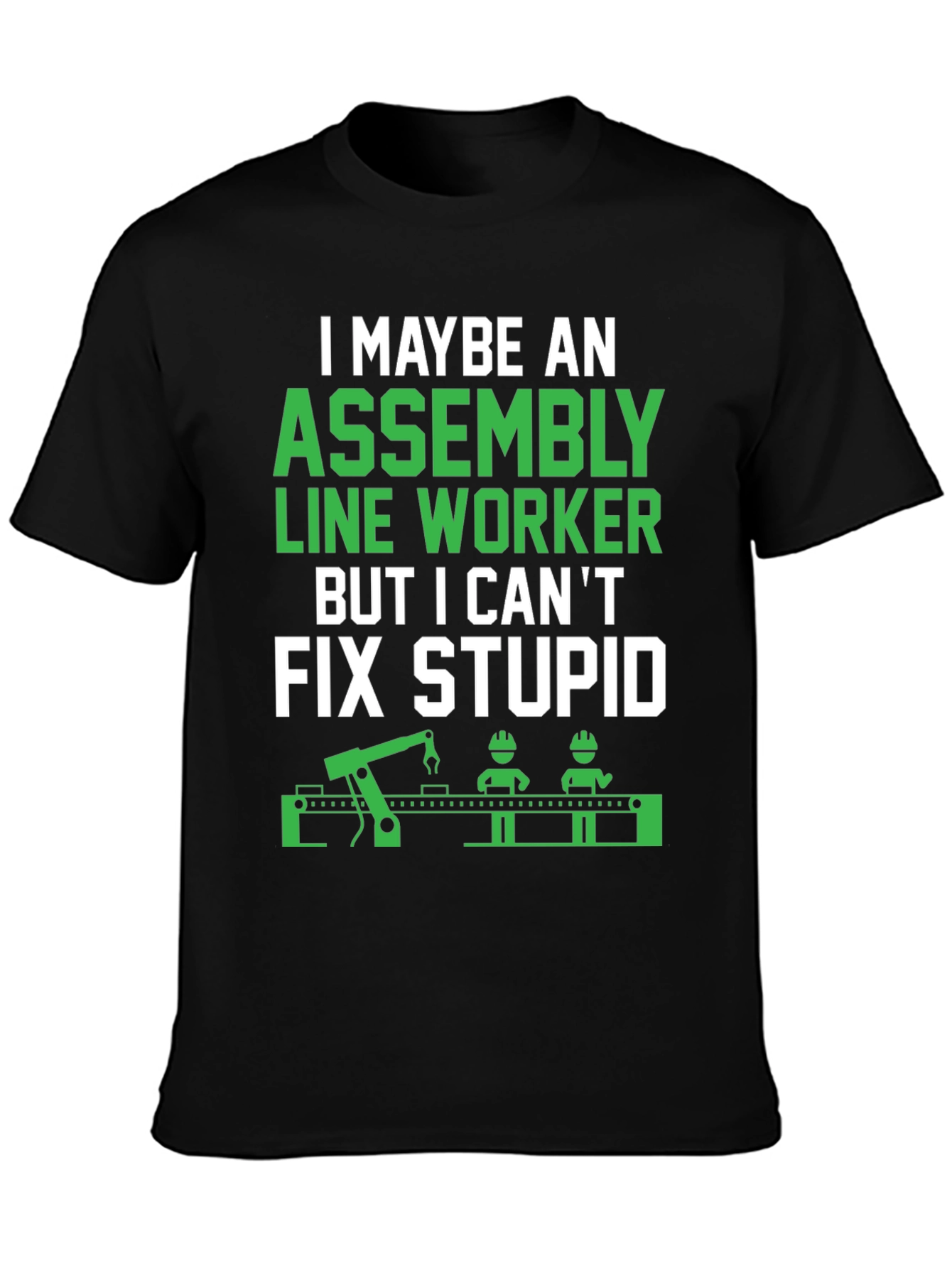 Assembly Line Worker Funny T-Shirt