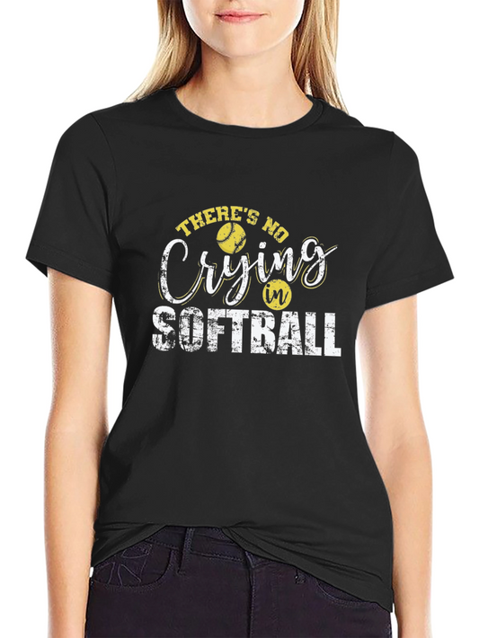 Theres No Crying In Softball T-Shirt