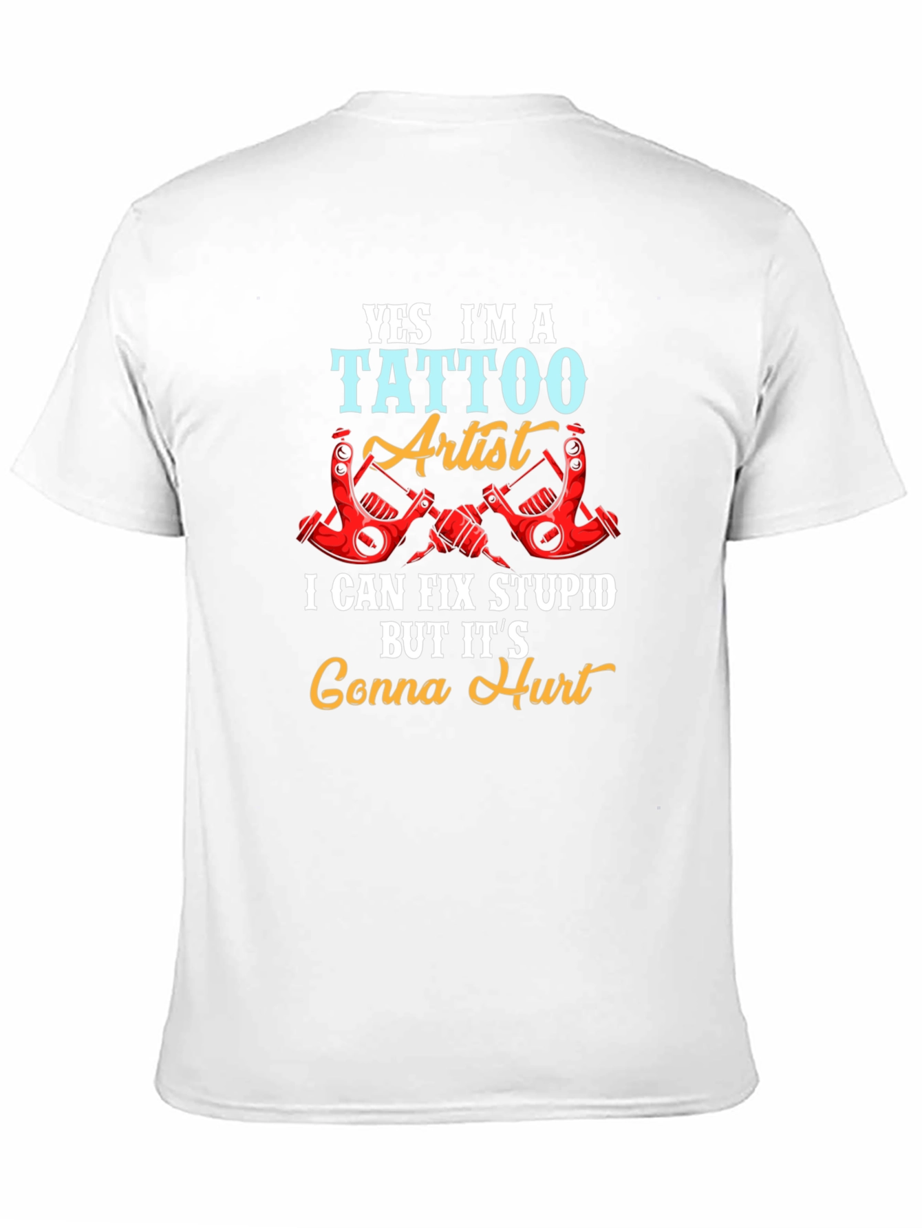 Tattoo Artist Funny Graphic Tee - Gonna Hurt!