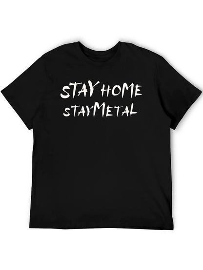 Stay Home Stay Metal T-Shirt - Black Graphic Tee