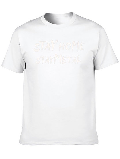 Stay Home Stay Metal T-Shirt - Black Graphic Tee