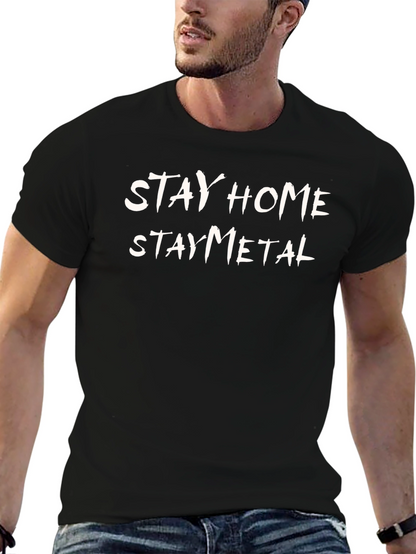 Stay Home Stay Metal T-Shirt - Black Graphic Tee
