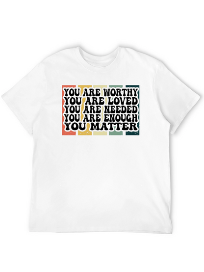 Worthy Loved Needed Enough Matte Graphic Tee