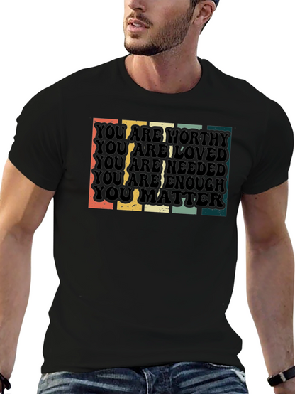 Worthy Loved Needed Enough Matte Graphic Tee