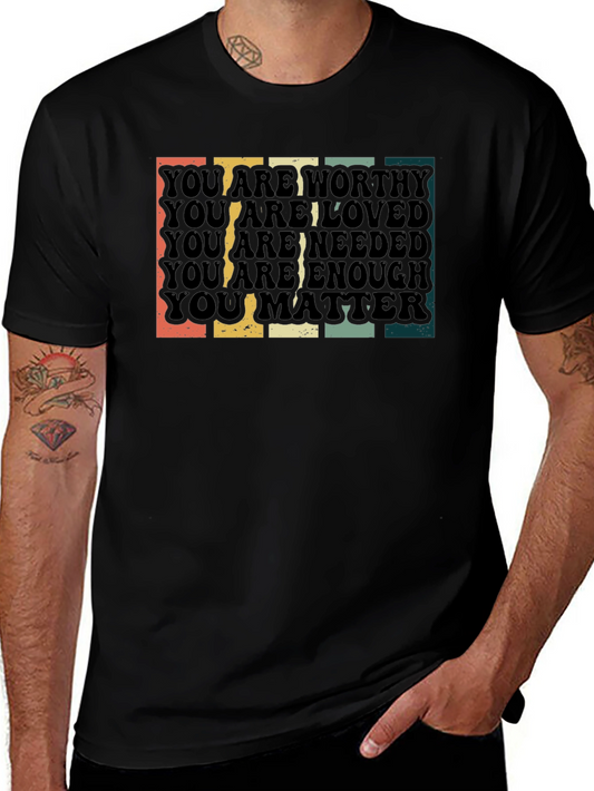 Worthy Loved Needed Enough Matte Graphic Tee