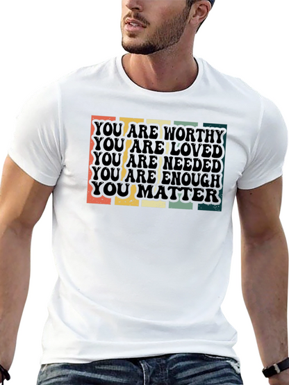 Worthy Loved Needed Enough Matte Graphic Tee