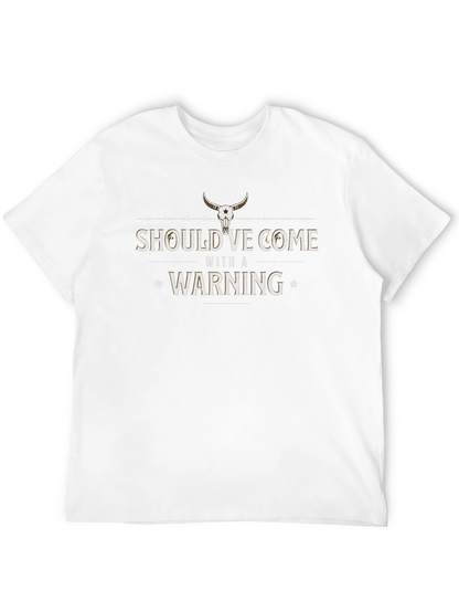 Warning T-Shirt - Cowboy Skull Graphic Tee
