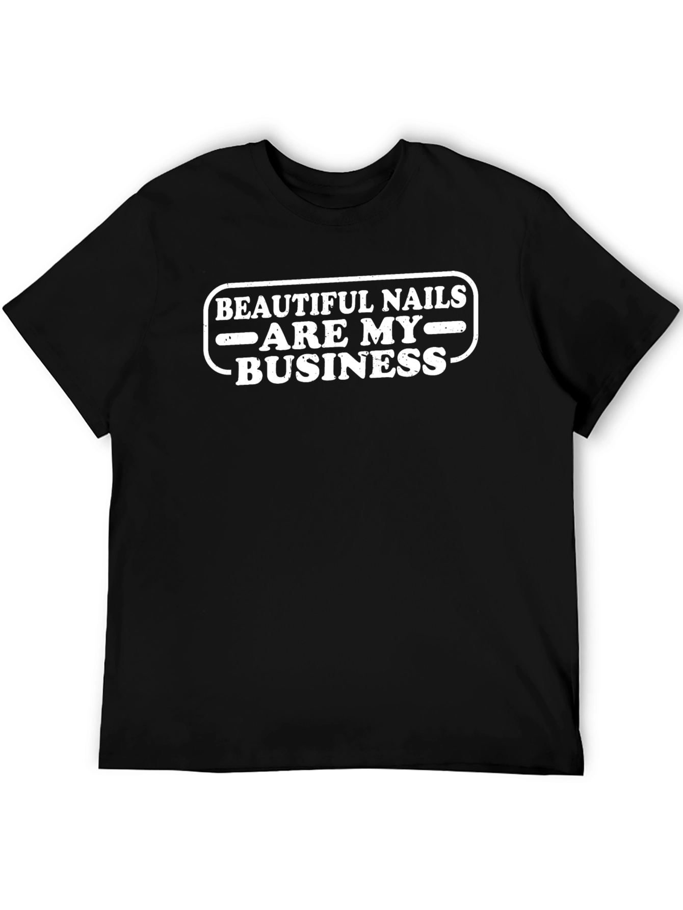 Beautiful Nails are My Business Graphic Tee
