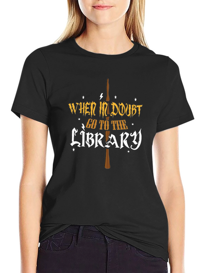When In Doubt Go To The Library T-Shirt
