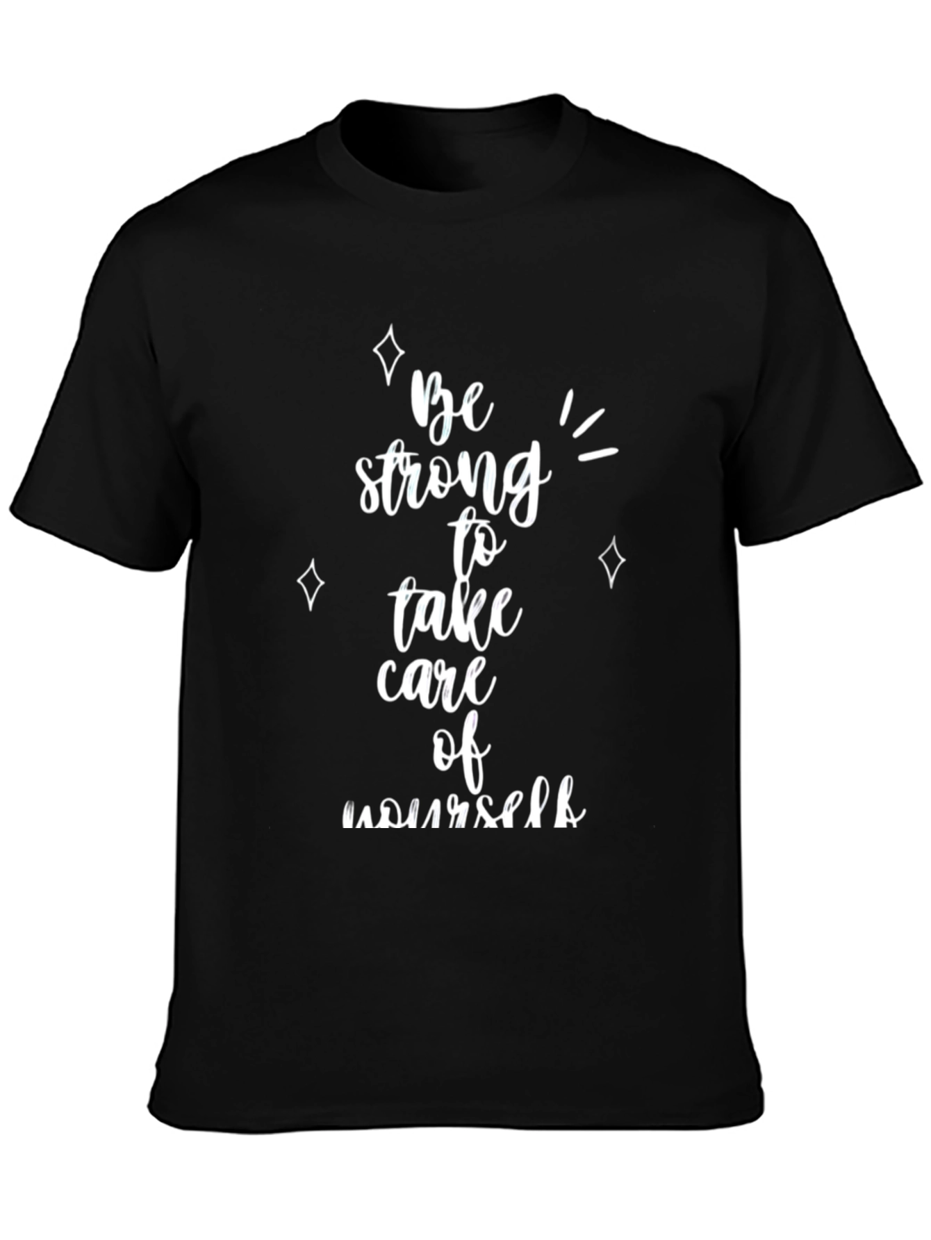 Be Strong T-Shirt - Inspiring Graphic Tee