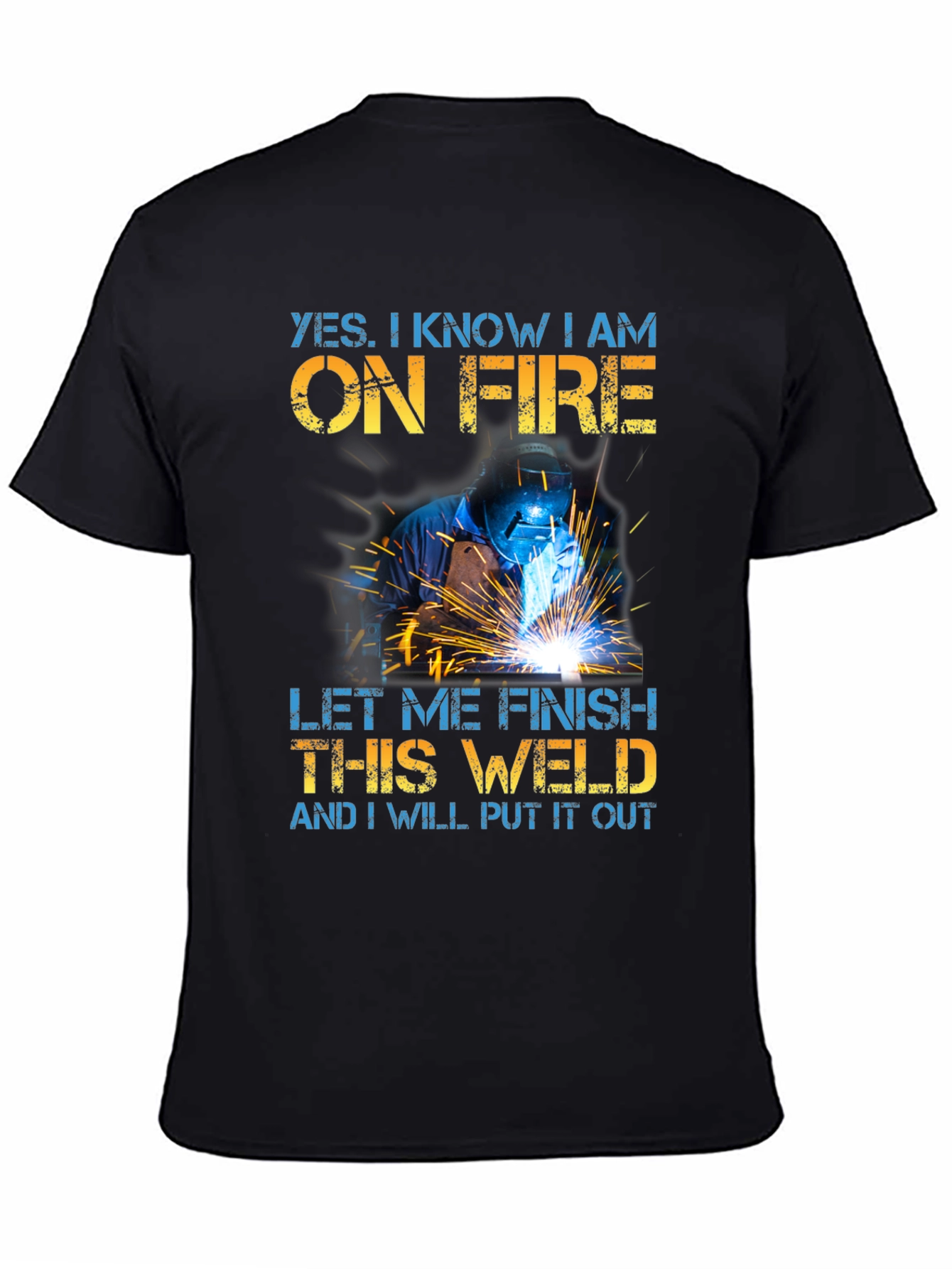 Welder On Fire Funny Graphic T-Shirt