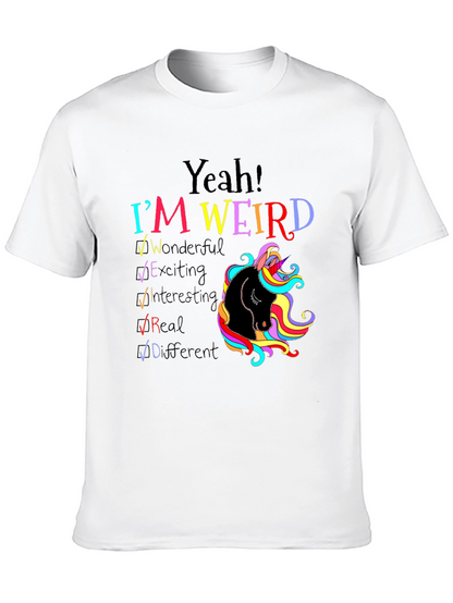 Yeah! Im Weird Unicorn T-Shirt