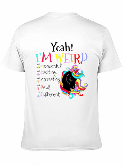 Yeah! Im Weird Unicorn T-Shirt