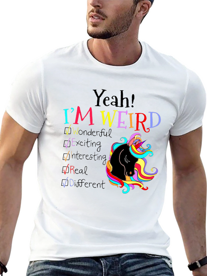 Yeah! Im Weird Unicorn T-Shirt