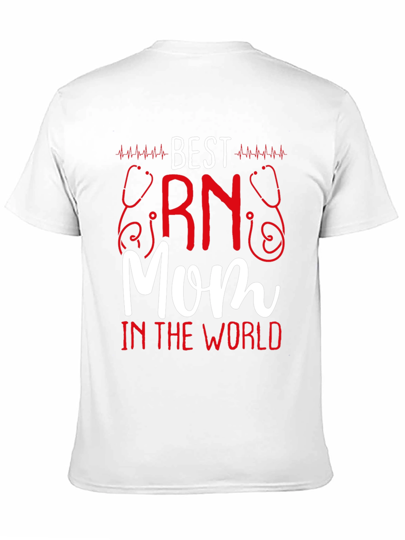 Best RN Mom T-Shirt - Nurse Appreciation