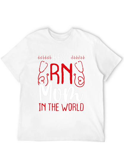 Best RN Mom T-Shirt - Nurse Appreciation