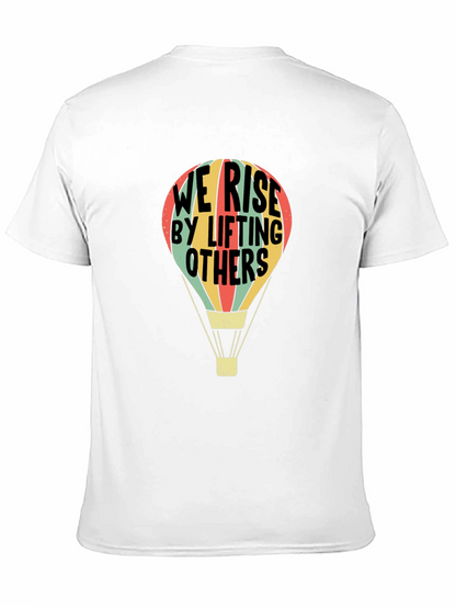We Rise By Lifting Others T-Shirt