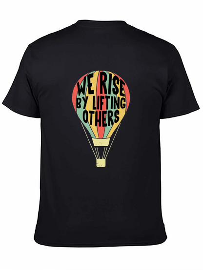We Rise By Lifting Others T-Shirt