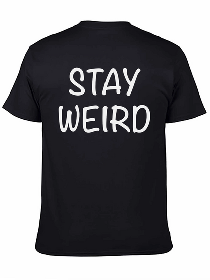 Stay Weird Graphic Tee - Mens Black T-Shirt