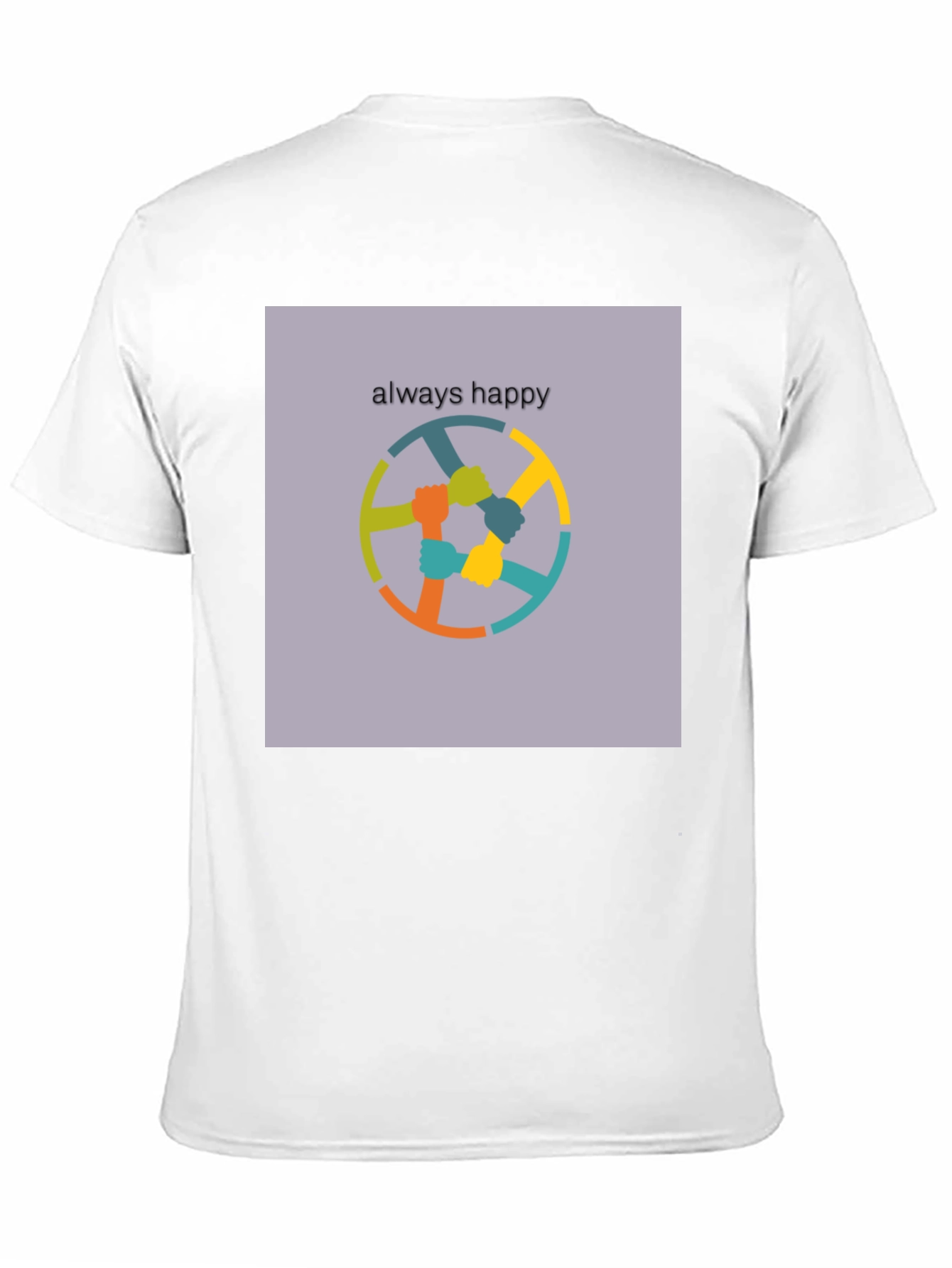 Always Happy T-Shirt - Unity Design