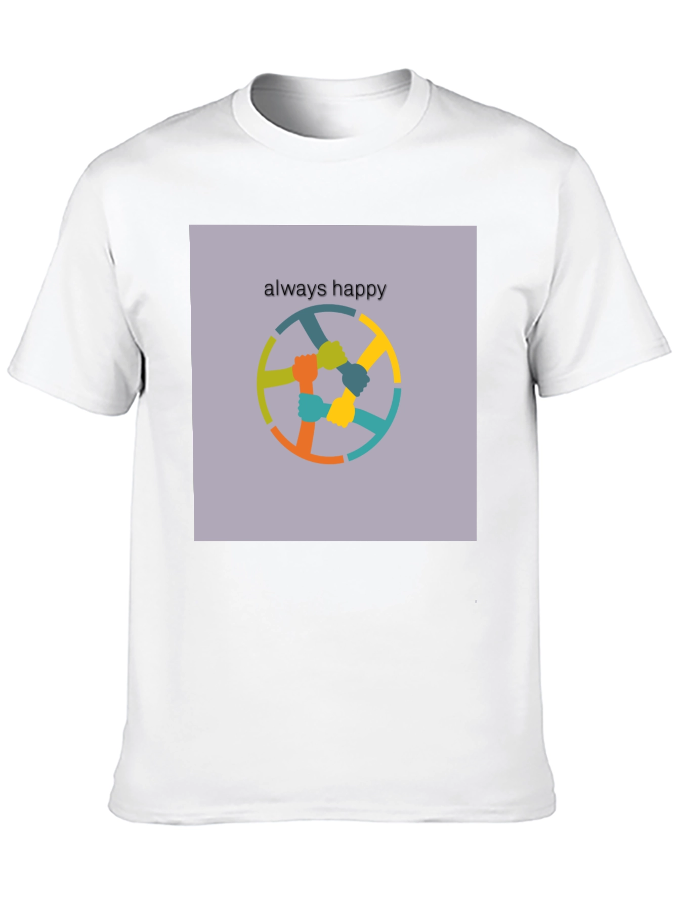 Always Happy T-Shirt - Unity Design