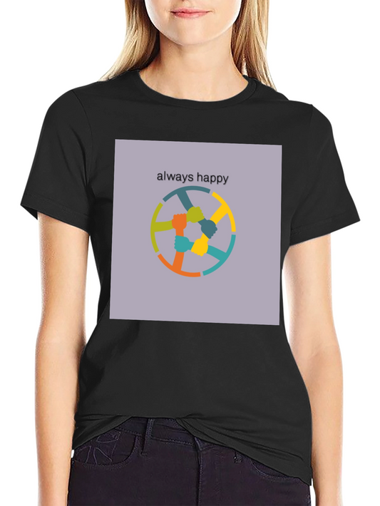 Always Happy T-Shirt - Unity Design