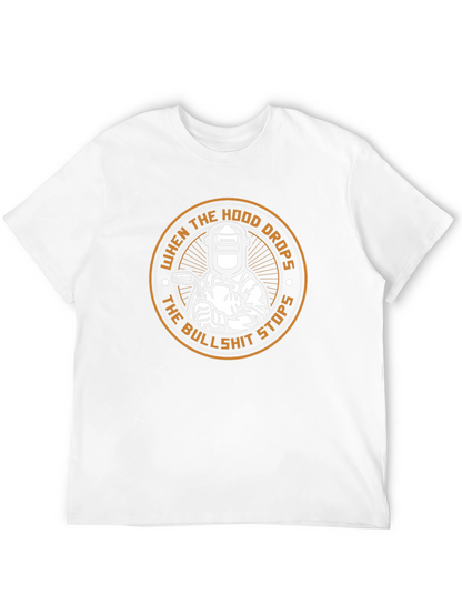Welder T-Shirt: When the Hood Drops