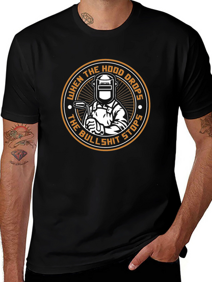 Welder T-Shirt: When the Hood Drops