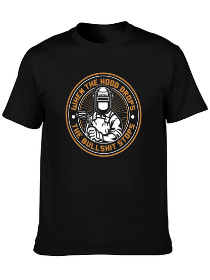 Welder T-Shirt: When the Hood Drops