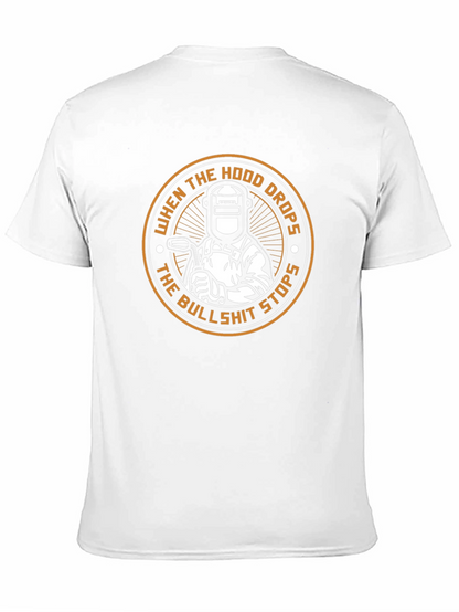 Welder T-Shirt: When the Hood Drops