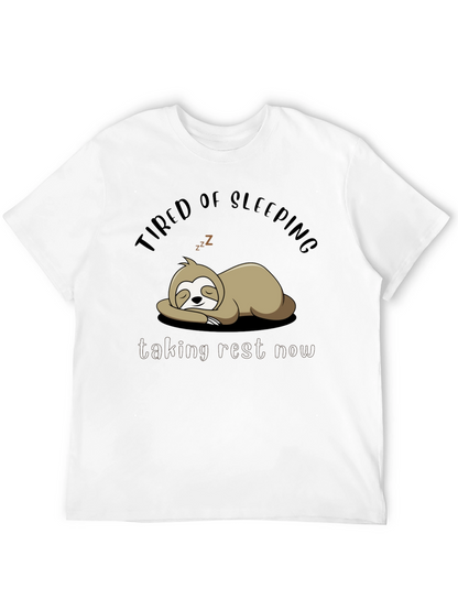 Tired of Sleeping Sloth T-Shirt - Taking Rest Now!