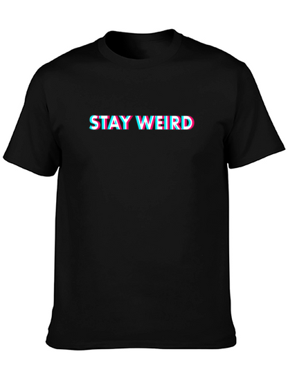 Stay Weird Graphic Tee - Black Cotton Crew Neck