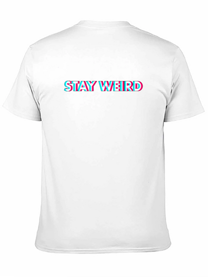 Stay Weird Graphic Tee - Black Cotton Crew Neck
