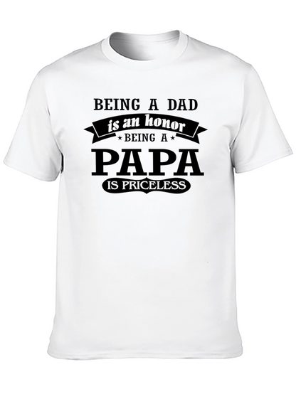 Being a Dad is an Honor T-Shirt