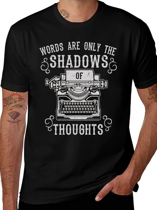 Words are Shadows of Thoughts - Typwriter T-Shirt