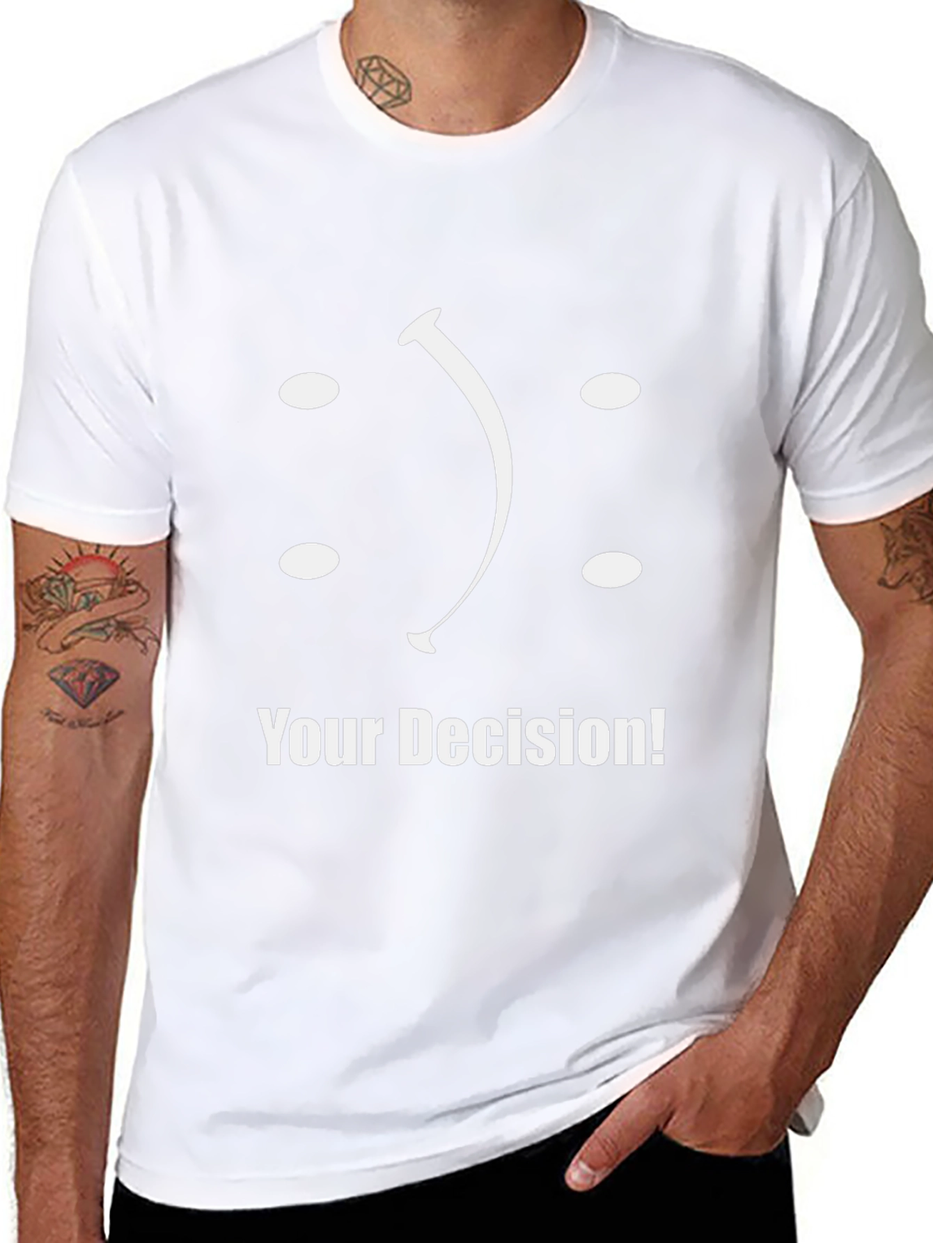 Your Decision T-Shirt: Smiley or Frowny?