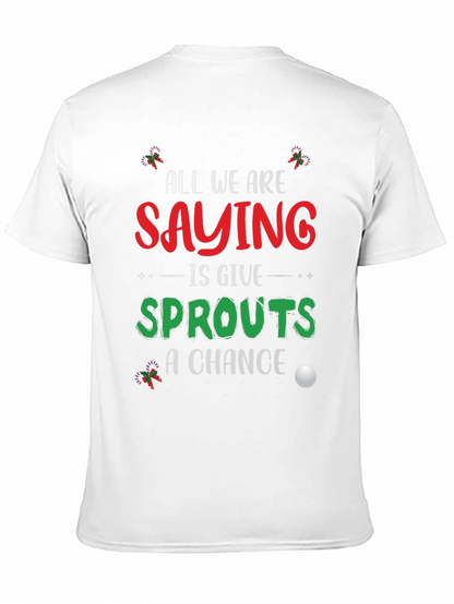 Sprouts Christmas T-Shirt: Give Sprouts A Chance!